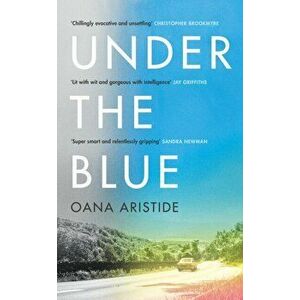 Under the Blue, Hardback - Oana Aristide imagine