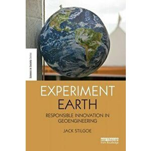 Experiment Earth. Responsible innovation in geoengineering, Paperback - *** imagine