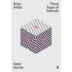 Three Types of Solitude - Brian Aldiss imagine