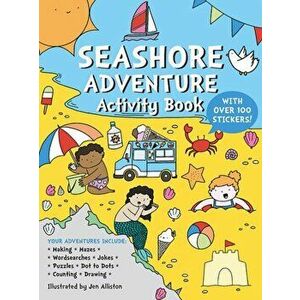 Seashore Adventure Activity Book, Paperback - Jen Alliston imagine