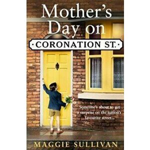 Mother's Day on Coronation Street - Maggie Sullivan imagine