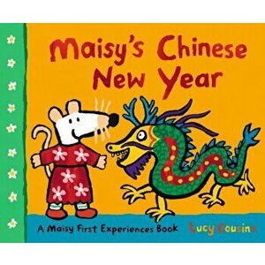 Maisy's Chinese New Year, Hardback - Lucy Cousins imagine