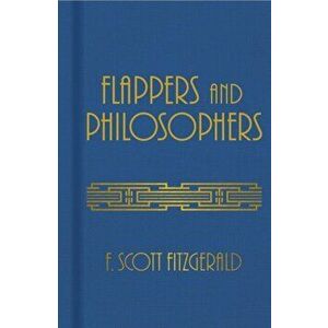 Flappers and Philosophers, Hardback - F. Scott Fitzgerald imagine