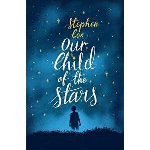 Our Child of the Stars - Stephen Cox imagine