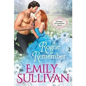 A Rogue to Remember, Paperback - Emily Sullivan imagine