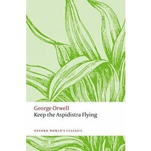 Keep the Aspidistra Flying, Paperback - George Orwell imagine