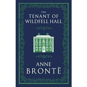 Tenant of Wildfell Hall, Paperback - Anne Bronte imagine