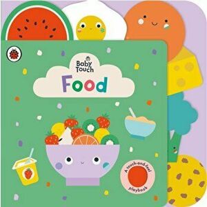 Baby Touch: Food, Board book - Ladybird imagine