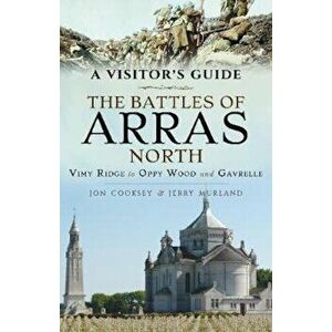 Battles of Arras: North - Jon Cooksey imagine