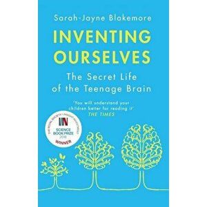 Inventing Ourselves - Sarah-Jayne Blakemore imagine