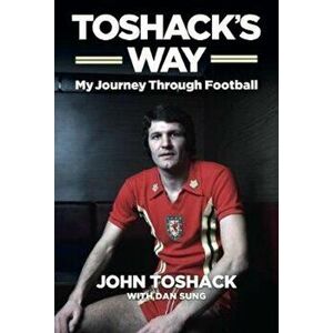 Toshack's Way - John Toshack imagine