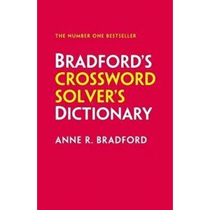 Bradford's Crossword Solver's Dictionary. More Than 330, 000 Solutions for Cryptic and Quick Puzzles, 8 Revised edition, Hardback - Collins Puzzles imagine