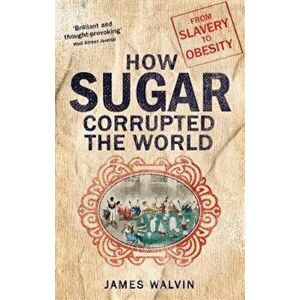 Sugar - James Walvin imagine