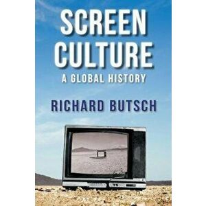 Screen Culture - Richard Butsch imagine