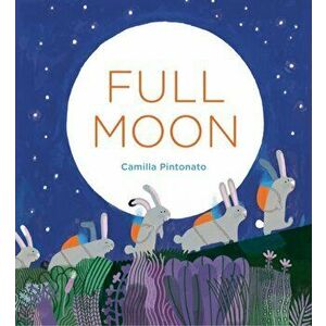 Full Moon, Hardback - Camilla Pintonato imagine
