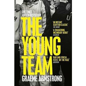 Young Team, Paperback - Graeme Armstrong imagine