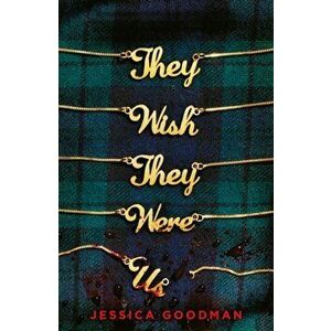 They Wish They Were Us, Paperback - Jessica Goodman imagine