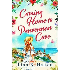 Coming Home to Penvennan Cove, Paperback - Linn B. Halton imagine