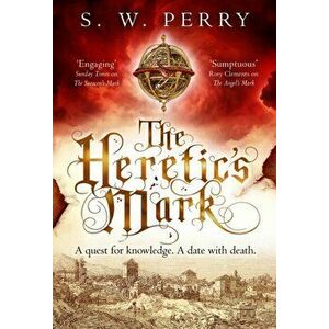 Heretic's Mark, Hardback - S. W. Perry imagine