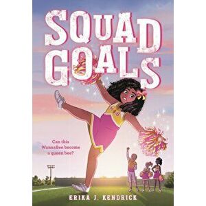 Squad Goals, Paperback - Erika J. Kendrick imagine