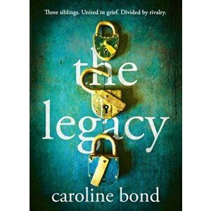 Legacy, Hardback - Caroline Bond imagine