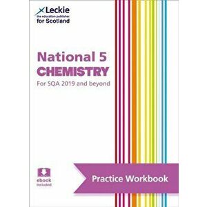 National 5 Chemistry. Practise and Learn Sqa Exam Topics, Paperback - Leckie imagine