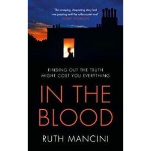 In the Blood - Ruth Mancini imagine