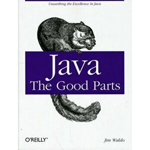 Java. The Good Parts, Paperback - Jim Waldo imagine