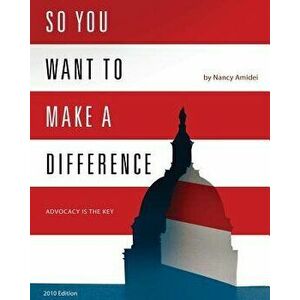 So You Want to Make a Difference, Hardcover - Nancy Amidei imagine