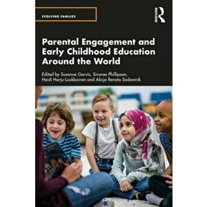 Parental Engagement and Early Childhood Education Around the World, Paperback - *** imagine