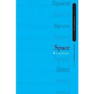 Space. A History, Paperback - *** imagine