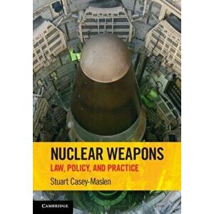 Nuclear Weapons. Law, Policy, and Practice, New ed, Paperback - *** imagine