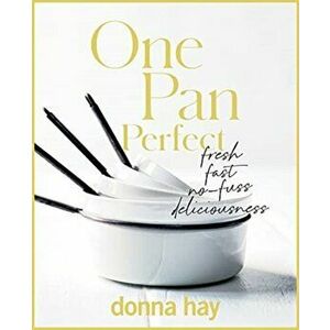 One Pan Perfect, Hardback - Donna Hay imagine