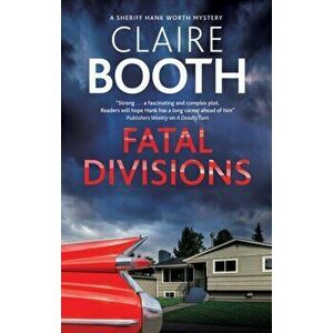 Fatal Divisions. Main - Large Print, Hardback - Claire Booth imagine