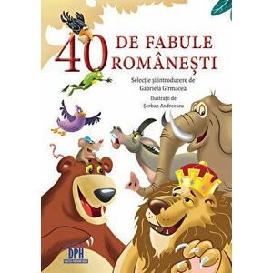 40 de fabule romanesti - *** imagine