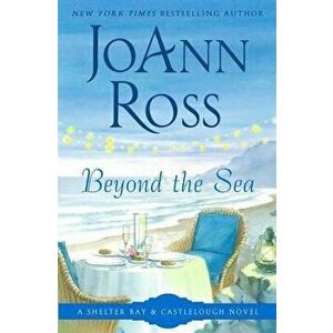 Beyond the Sea, Paperback - JoAnn Ross imagine
