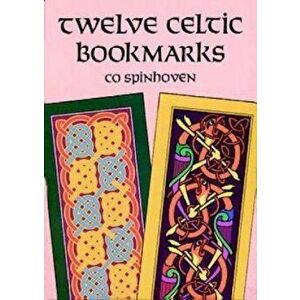 Twelve Celtic Bookmarks, Paperback - Co Spinhoven imagine