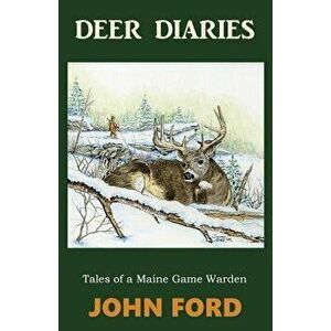 Deer Diaries, Paperback - John Ford imagine
