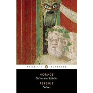 The Satires of Horace and Persius, Paperback - Horace imagine