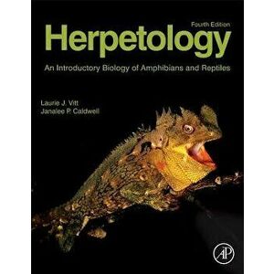Herpetology: An Introductory Biology of Amphibians and Reptiles, Hardcover (4th Ed.) - Laurie J. Vitt imagine