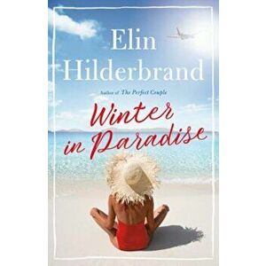 Winter in Paradise, Hardcover - Elin Hilderbrand imagine