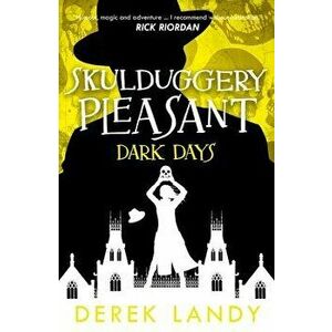 Dark Days, Paperback - Derek Landy imagine