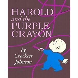 Harold and the Purple Crayon - Crockett Johnson imagine