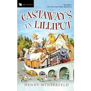 Castaways in Lilliput, Paperback - Henry Winterfeld imagine