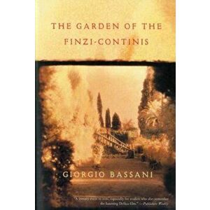 The Garden of Finzi-Continis, Paperback - Giorgio Bassani imagine