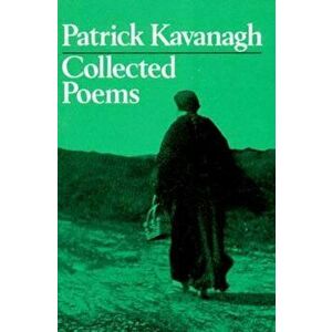 Collected Poems, Paperback - Patrick Kavanagh imagine