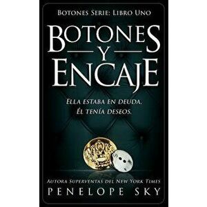 Botones y Encaje (Spanish), Paperback - Penelope Sky imagine
