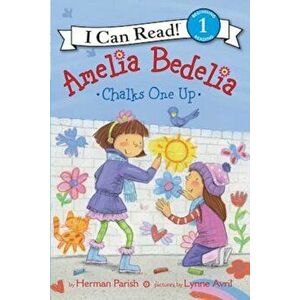 Amelia Bedelia Chalks One Up, Hardcover - Herman Parish imagine