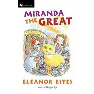 Miranda the Great, Paperback - Eleanor Estes imagine