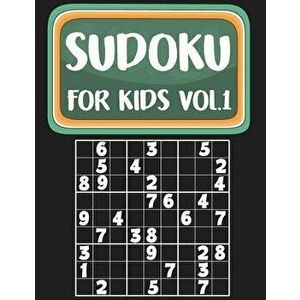Sudoku for Kids: Sudoku Book for Kids Age 6-12 (Puzzles and Activity Book for Kids) - Volume.1: Sudoku Puzzles Book for Kids, Paperback - MS Sudoku Ki imagine